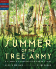Summer of the Tree Army: A Civilian Conservation Corps Story (Tales of Young Americans) Cover Image