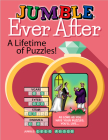 Jumble® Ever After: A Lifetime of Puzzles! (Jumbles®) By Tribune Content Agency LLC Cover Image