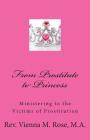 From Prostitute to Princess: Ministering to the Victims of Prostitution Cover Image