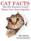 Cat Facts: The Pet Parent's A-to-Z Home Care Encyclopedia Cover Image