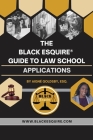 The Black Esquire(R) Guide to Law School Applications (Supplement) Cover Image