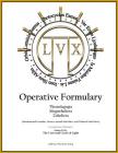 Operative Formulary: Fundamental Formulae, Greater Annual Solar Rites, and Zodiacal Solar Rites Cover Image