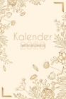 Kalender 2020 zweitausendzwanzig: Monatsplaner, Wochenplaner, Terminkalender, Taschenkalender, Organizer, Buchkalender und Kalender 2020 - Organisiere By Kalender Publishing Cover Image