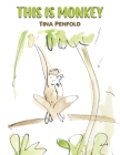 This is Monkey By Tina Penfold Cover Image