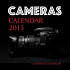 Cameras Calendar 2015: 16 Month Calendar By James Bates Cover Image