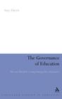 The Governance of Education (Continuum Studies in Education) By Suzy Harris Cover Image