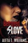 Betrayed By Love By Aleta L. Williams Cover Image