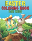 Easter Coloring Book For Kids: 30 Cute Unique and High-Quality Images Coloring Pages for Boys and Girls ll Funny And Amazing Easter Coloring Book ll Cover Image