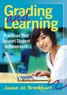 Grading and Learning: Practices That Support Student Achievement Cover Image