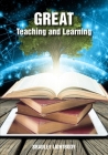Great Teaching and Learning Cover Image