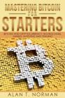Mastering Bitcoin for Starters: Bitcoin and Cryptocurrency Technologies, Mining, Investing and Trading - Bitcoin Book 1, Blockchain, Wallet, Business Cover Image