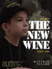 The New Wine: Peace Town By Matthew Pinard Cover Image