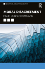 Moral Disagreement (New Problems of Philosophy) Cover Image