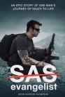 SAS Evangelist: An epic story of one man's journey of death to life By Kevin Charles-Thompson Cover Image