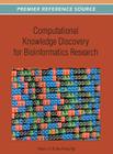 Computational Knowledge Discovery for Bioinformatics Research (Premier Reference Source) By Xiao-Li Li (Editor), See-Kiong Ng (Editor) Cover Image