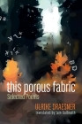 this porous fabric By Ulrike Draesner, Iain Galbraith (Translator) Cover Image