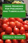 Home Remedies For Pneumonia And Tuberculosis By Monica Sidoine Cover Image