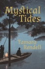 Mystical Tides By Tamara Rendell Cover Image