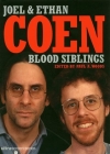 Blood Siblings: The Cinema of Joel Coen and Ethan Coen (Ultrascreen Series) By Paul A. Woods (Editor) Cover Image