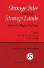 Strange Tales from Strange Lands: Stories by Zheng Wanlong (Cornell East Asia #66) Cover Image