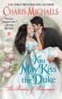 You May Kiss the Duke (The Brides of Belgravia #3) Cover Image
