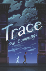 Trace By Pat Cummings Cover Image