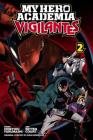 My Hero Academia: Vigilantes, Vol. 2 By Kohei Horikoshi (Created by), Hideyuki Furuhashi, Betten Court (Illustrator) Cover Image