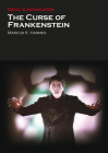The Curse of Frankenstein By Marcus K. Harmes Cover Image