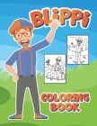 Blịppi Coloring Book: Premium Illustration Pages to Color With One-sided Coloring Pages for Kids & Toddlers About Characters and Iconic Scen Cover Image