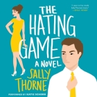 The Hating Game Lib/E By Sally Thorne, Katie Schorr (Read by) Cover Image