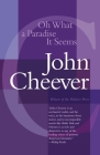 Oh What a Paradise It Seems (Vintage International) By John Cheever Cover Image