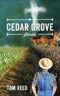 Cedar Grove: Stories By Tom Reed Cover Image