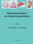 Bestandsaufnahme zur Organtransplantation: Die Fragebögen und Anschreiben Cover Image