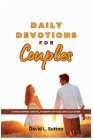 Daily Devotions for Couples: Strengthening Your Relationship with God and Each Other By David L. Sutton Cover Image
