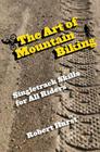 Art of Mountain Biking: Singletrack Skills for All Riders Cover Image