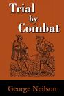 Trial by Combat By George Neilson Cover Image