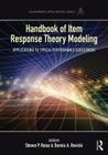 Handbook of Item Response Theory Modeling: Applications to Typical Performance Assessment (Multivariate Applications) By Steven P. Reise (Editor), Dennis a. Revicki (Editor) Cover Image
