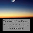 The Way I See Things: Shadows in the Dark and Light Cover Image