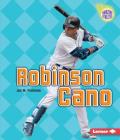 Robinson Cano (Amazing Athletes) By Jon M. Fishman Cover Image
