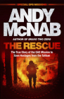 The Rescue: The True Story of the SAS Mission to Save Hostages from the Taliban By Andy McNab Cover Image