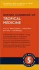 Oxford Handbook of Tropical Medicine 5e (Oxford Medical Handbooks) By Robert Davidson (Editor), Andrew J. Brent (Editor), Anna C. Seale (Editor) Cover Image
