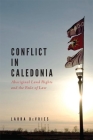 Conflict in Caledonia: Aboriginal Land Rights and the Rule of Law (Law and Society) Cover Image