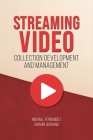Streaming Video Collection Development and Management Cover Image