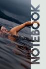Notebook: Open Water Swimming Elegant Composition Book for Triathlon Coaching By Molly Elodie Rose Cover Image