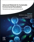 Advanced Materials for Sustainable Environmental Remediation: Terrestrial and Aquatic Environments Cover Image