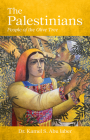 The Palestinians: People of the Olive Tree By Kamel S. Abu Jaber, PhD Cover Image