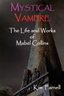 Mystical Vampire: The Life and Works of Mabel Collins Cover Image
