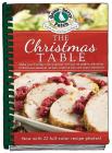 The Christmas Table: Make Your Holidays Extra Special with Our Abundant Collection of Delicious Seasonal Recipes, Creative Tips and Sweet M (Seasonal Cookbook Collection) By Gooseberry Patch Cover Image