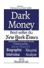Découvrir un best-seller: Dark Money - Milliardaires et Extrême-droite, l'histoire cachée de Jane Mayer By Noovopub Cover Image