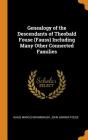 Genealogy of the Descendants of Theobald Fouse (Fauss) Including Many Other Connected Families By Gaius Marcus Brumbaugh, John Garner Fouse Cover Image